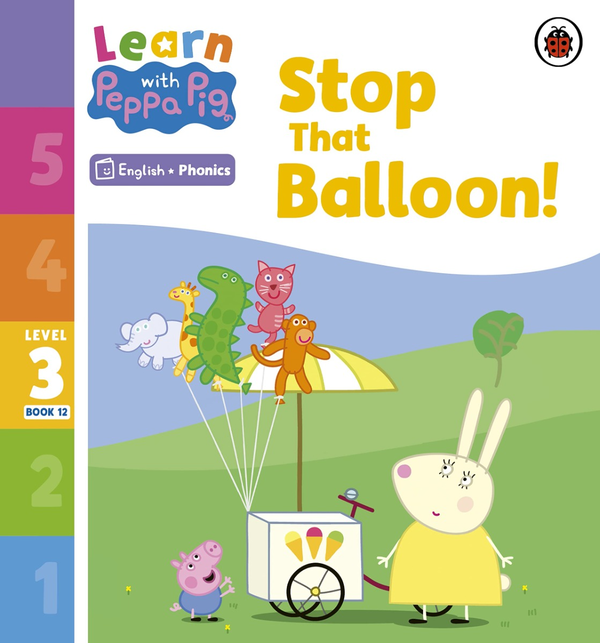 [object Object] «Learn with Peppa Phonics Level 3 Book 12. Stop That Balloon! » - фото №1