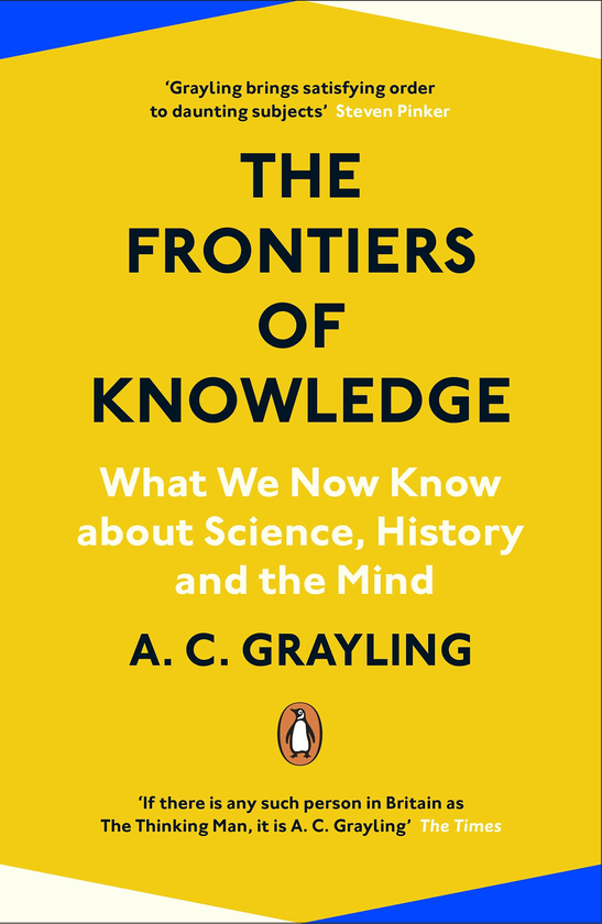 Бумажная книга «The Frontiers of Knowledge. What We Know About Science, History and The Mind», автор A. C. Грейлинг - фото №1