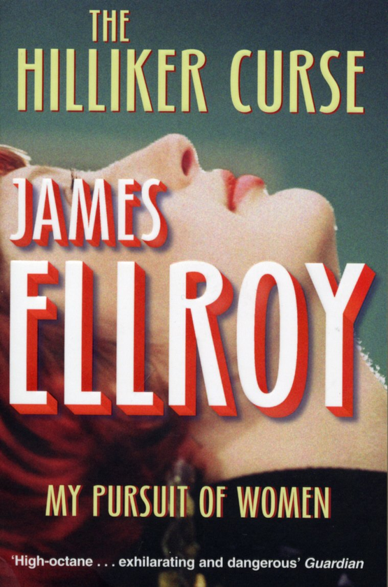 Бумажная книга «The Hilliker Curse. My Pursuit of Women», автор Джеймс Эллрой - фото №1