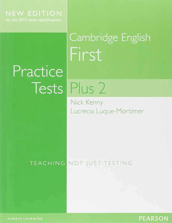 [object Object] «Cambridge First. Practice Tests Plus 2. Students' Book», авторів Нік Кенні, Лукреція Лакью-Мортімер - фото №1