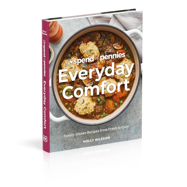 [object Object] «Spend with Pennies Everyday Comfort: Family Dinner Recipes from Fresh to Cozy», автор Холлі Нільссон - фото №3 - мініатюра
