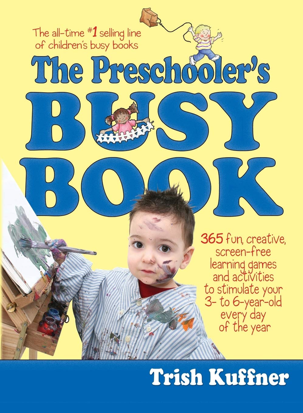 Паперова книга «The Preschooler's Busy Book. 365 Fun, Creative, Screen-Free Learning Games and Activities to Stimulate Your 3- to 6-Year-Old Every Day of the Year», автор Тріш Каффнер - фото №1