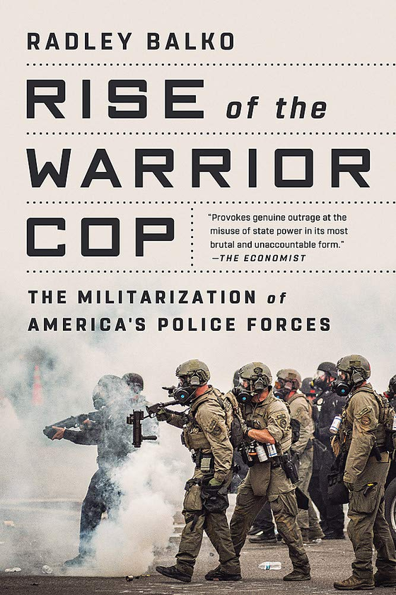 Паперова книга «Rise of the Warrior Cop», автор Редлі Балко - фото №1