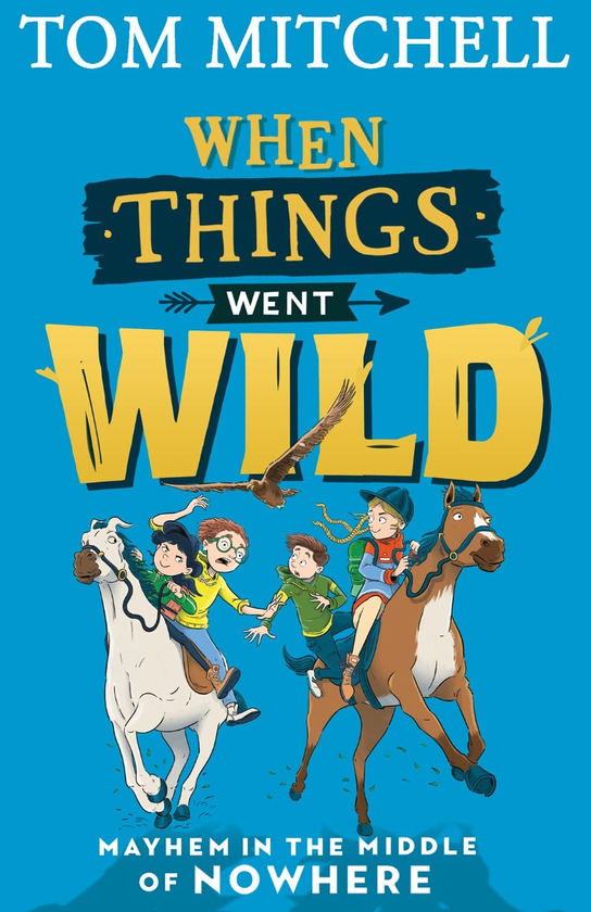 Бумажная книга «When Things Went Wild», автор Том Митчелл - фото №1