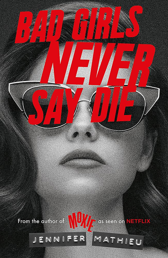 Паперова книга «Bad Girls Never Say Die», автор Дженніфер Матьє - фото №1