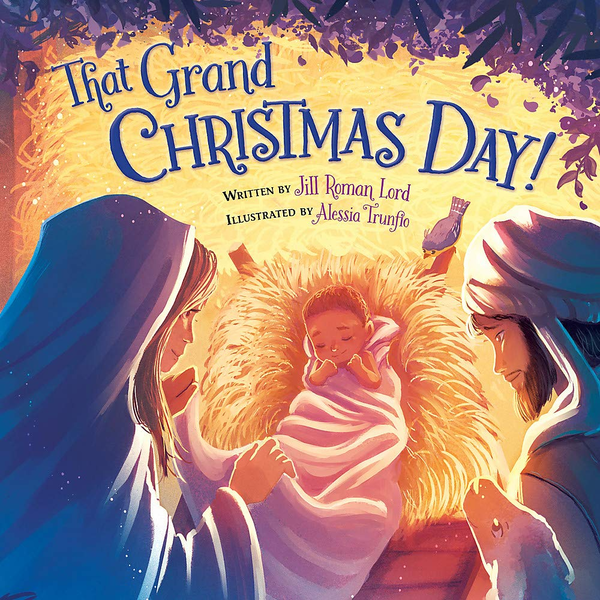 Паперова книга «That Grand Christmas Day!», автор Джилл Роман Лорд - фото №1