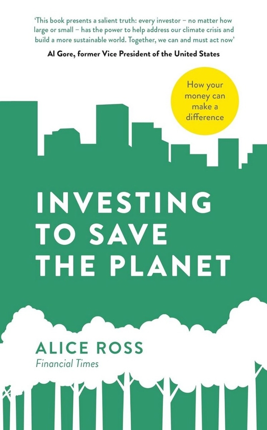 Бумажная книга «Investing To Save The Planet», автор Элис Росс - фото №1