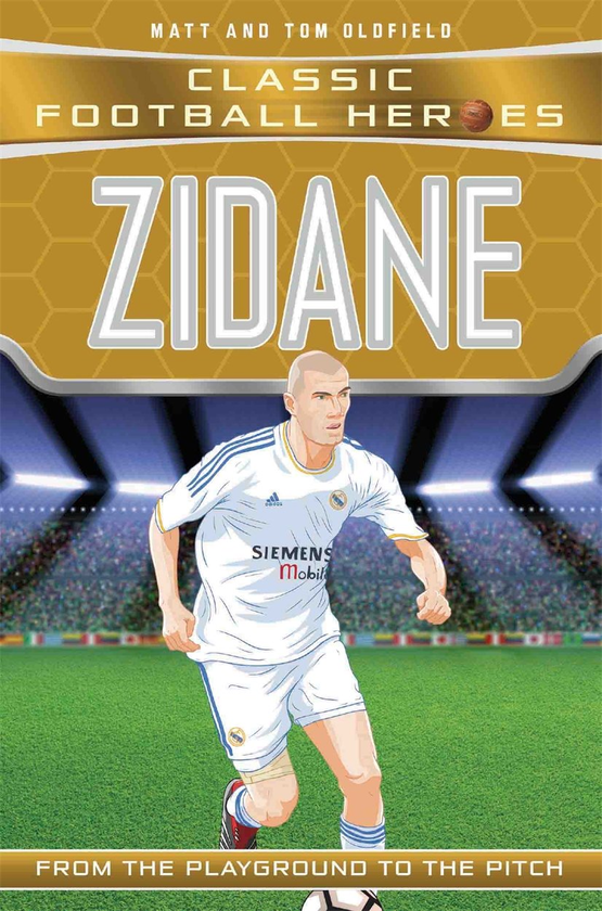 [object Object] «Zidane (Classic Football Heroes) - Collect Them All!», авторов Мэтт Олдфилд, Том Олдфилд - фото №1