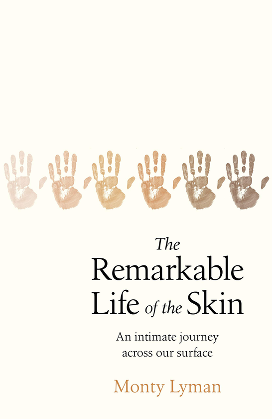 Паперова книга «The Remarkable Life of the Skin», автор Монті Ліман - фото №1