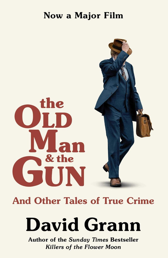 Бумажная книга «The Old Man and the Gun», автор Дэвид Гранн - фото №1