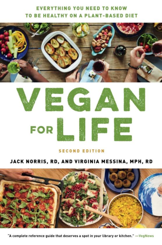 Паперова книга «Vegan for Life (Revised): Everything You Need to Know to Be Healthy on a Plant-Based Diet », авторів Джек Норріс, Вірджинія Мессіна - фото №1