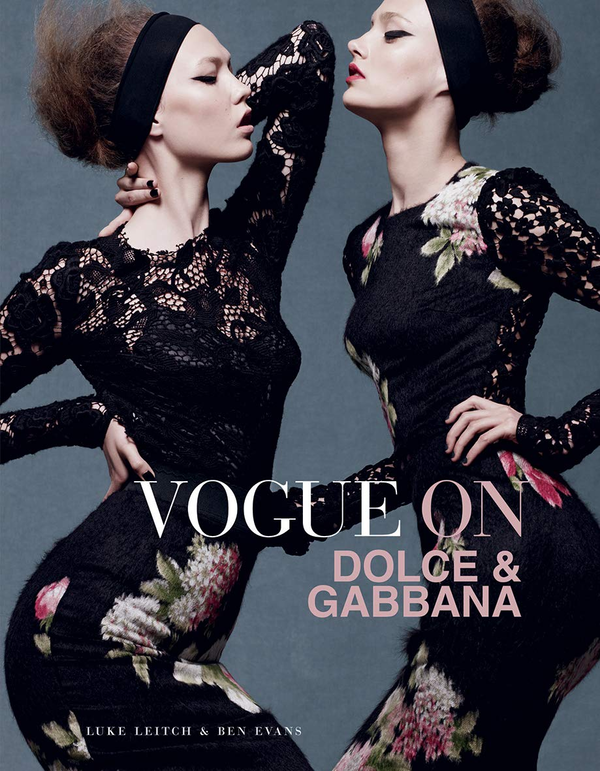Бумажная книга «Vogue on Dolce & Gabana», авторов Люк Лейтч, Бен Эванс - фото №1