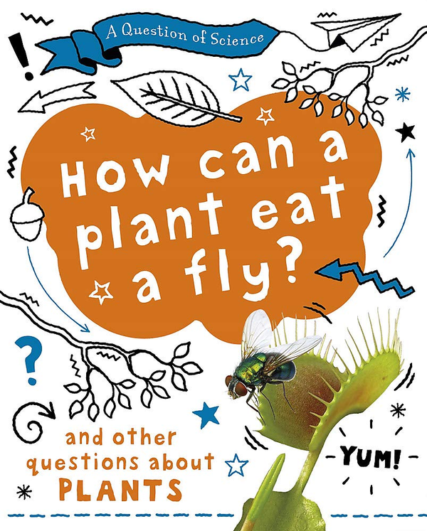 Паперова книга «How can a plant eat a fly? And other questions about plants», автор Анна Клейборн - фото №1