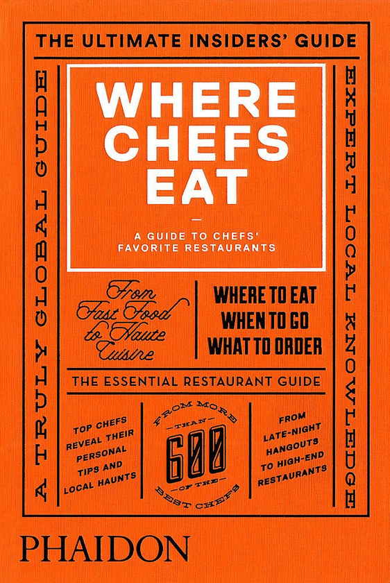 Бумажная книга «Where Chefs Eat: A Guide to Chefs' Favorite Restaurants », автор Джо Уорик - фото №1