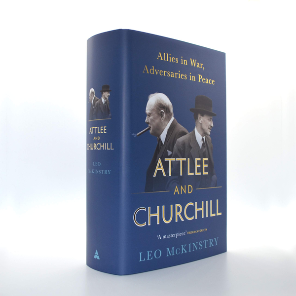 Паперова книга «Attlee and Churchill. Allies in War, Adversaries in Peace», автор Лео Маккінстрі - фото №1