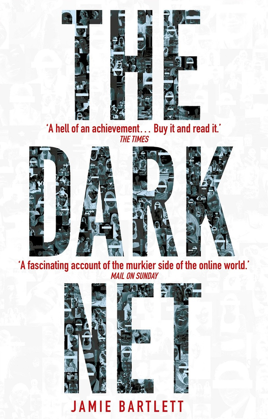 Бумажная книга «The Dark Net», автор Джейми Бартлетт - фото №1
