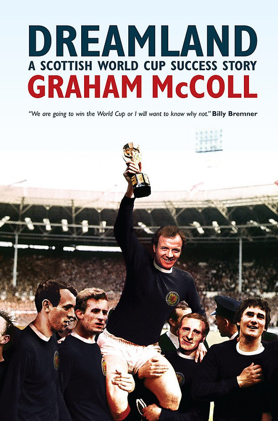 Паперова книга «Dreamland. A Scottish World Cup Success Story», автор Грем Макколл - фото №1