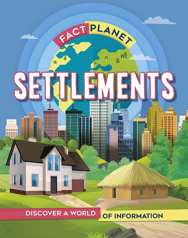 Бумажная книга «Fact Planet. Settlements», автор Иззи Хауэлл - фото №1