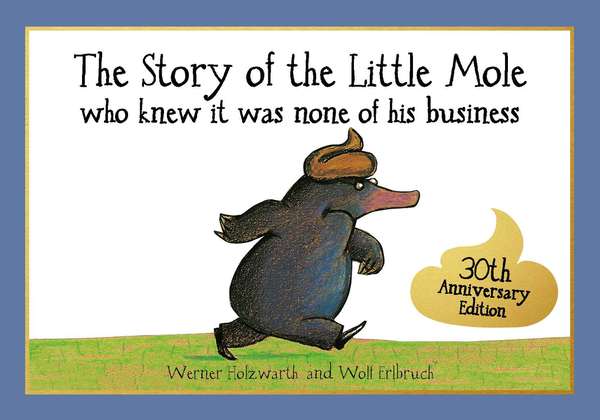 Паперова книга «The Story of the Little Mole Who Knew it Was None of His Business », автор Ханс Вернер Хольцварт - фото №1