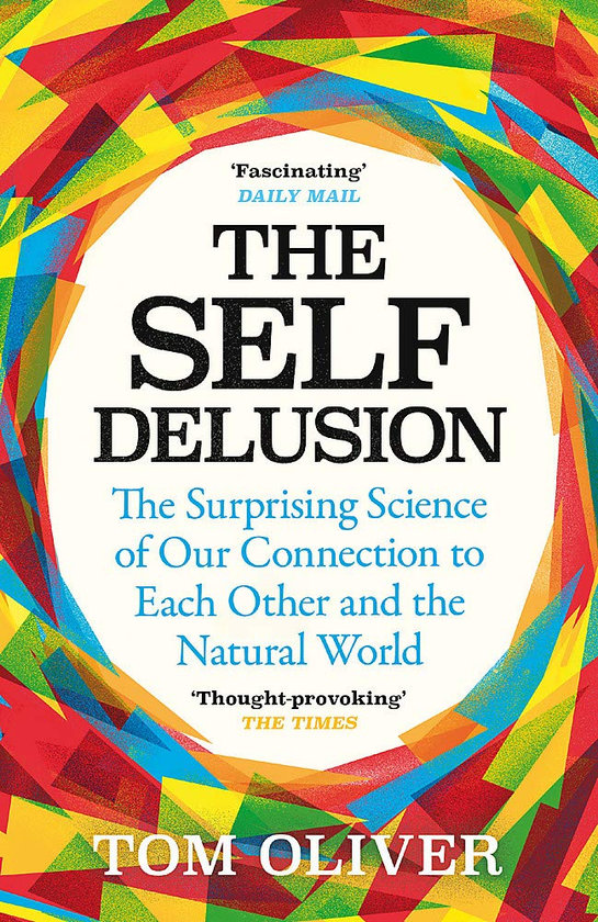 Бумажная книга «The Self Delusion», автор Том Оливер - фото №1