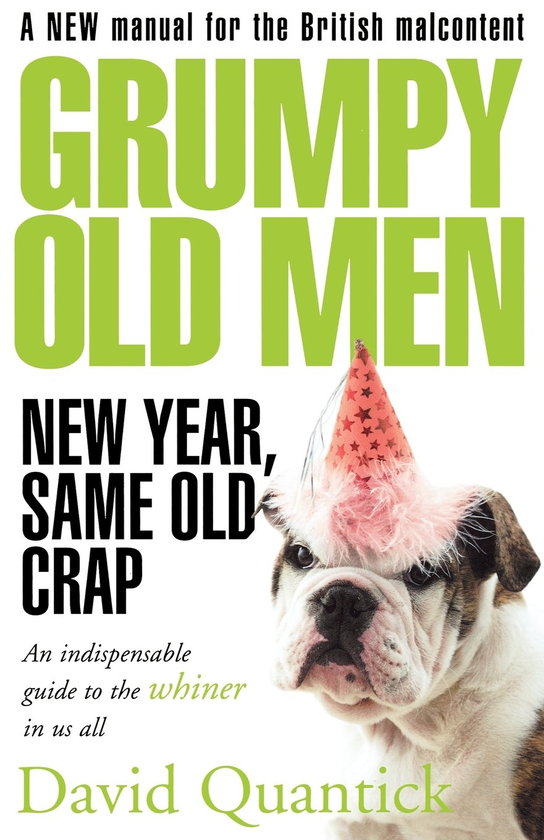 Бумажная книга «Grumpy Old Men. New Year, Same Old Crap», автор Дэвид Квантик - фото №1