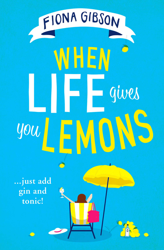 Паперова книга «When Life Gives You Lemons», автор Фіона Гібсон - фото №1