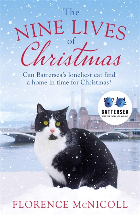 Бумажная книга «The Nine Lives of Christmas. Can Battersea's Felicia find a home in time for the holidays?», автор Флоренс МакНиколл - фото №1