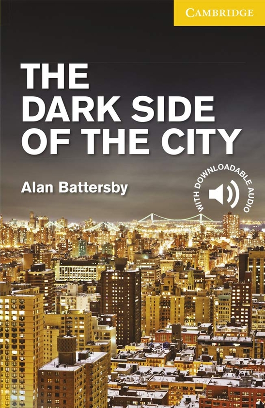 [object Object] «The Dark Side of the City. Level 2 Elementary», автор Алан Баттерсби - фото №1