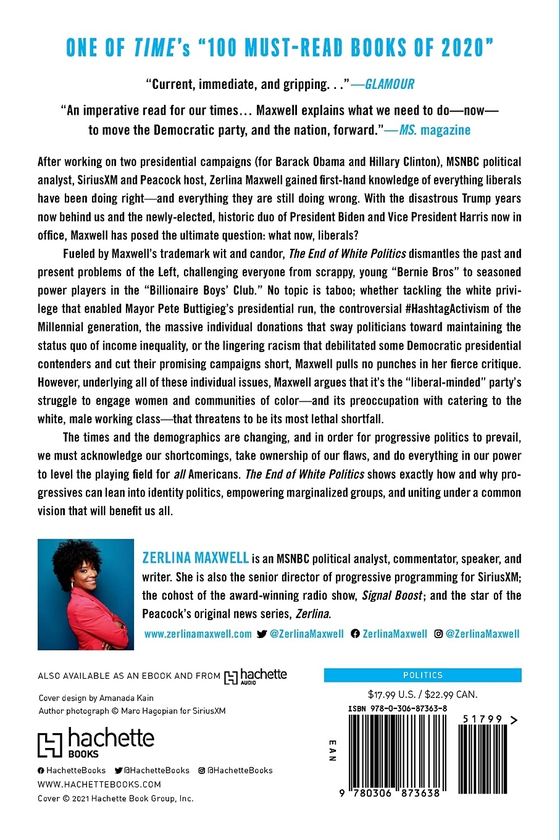 Паперова книга «The End of White Politics. How to Heal Our Liberal Divide», автор Зерліна Максвелл - фото №1