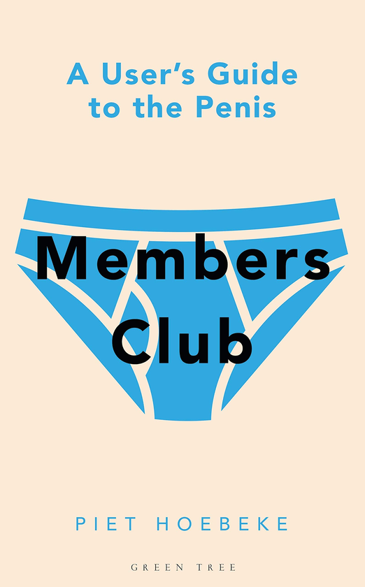 Паперова книга «Members Club. A User's Guide to the Penis», автор Піт Хьобеке - фото №1