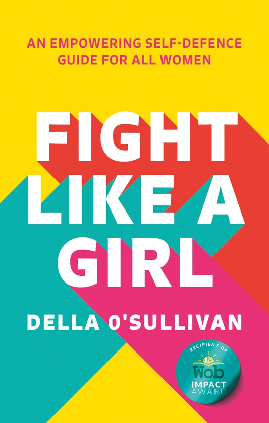 Бумажная книга «Fight Like a Girl. An Empowering Self-Defence Guide for All Women» - фото №1