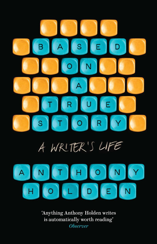 Паперова книга «Based on a True Story», автор Ентоні Холден - фото №1
