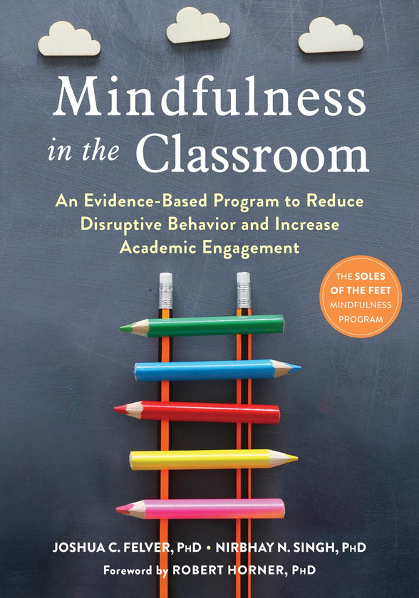 Бумажная книга «Mindfulness in the Classroom», автор Джошуа Фелвер - фото №1