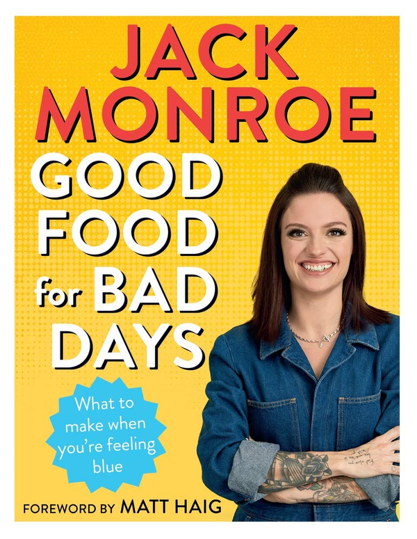 Бумажная книга «Good Food for Bad Days: What to Make When You're Feeling Blue», автор Джек Монро - фото №1