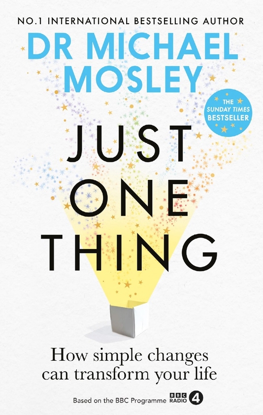 Бумажная книга «Just One Thing: How Simple Changes Can Transform Your Life», автор Майкл Мосли - фото №1
