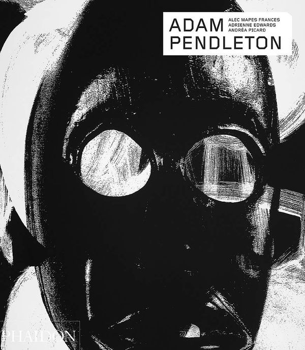 Бумажная книга «Adam Pendleton», авторов Алек Мэйпс-Фрэнсис, Эдриенн Эдвардс, Андреа Пикар - фото №1