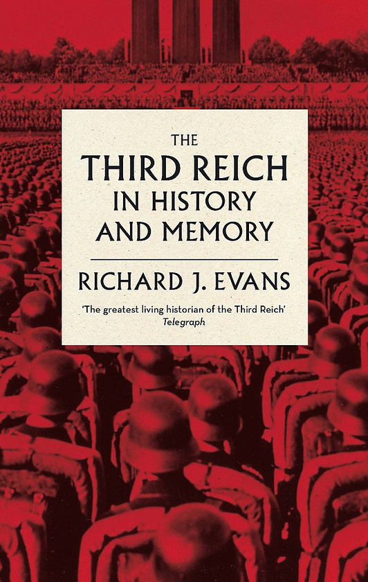 Паперова книга «The Third Reich in Historyand Memory», автор Річард Дж. Еванс - фото №1
