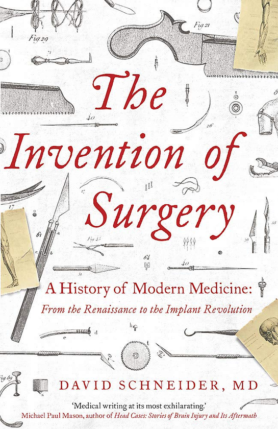 Книга «The Invention of Surgery», автора Девід Шнайдер - фото №1