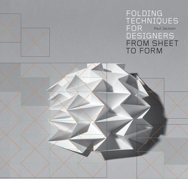 Паперова книга «Folding Techniques for Designers. From Sheet to Form», автор Пол Джексон - фото №1