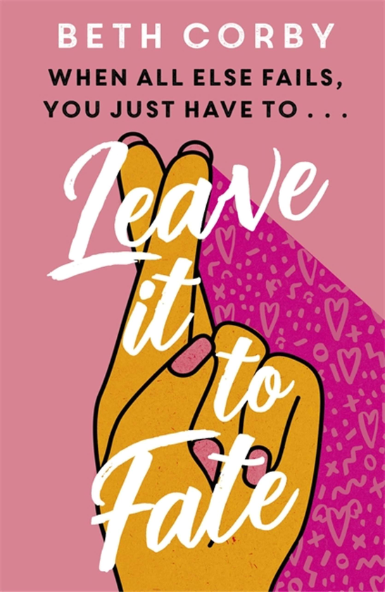 Паперова книга «Leave It to Fate», автор Бет Корбі - фото №1
