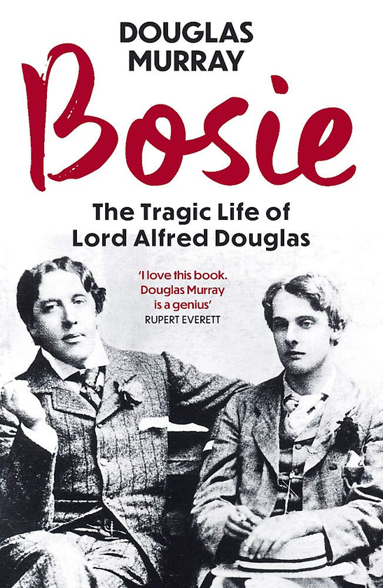 Бумажная книга «Bosie. The Tragic Life of Lord Alfred Douglas», автор Дуглас Мюррей - фото №1