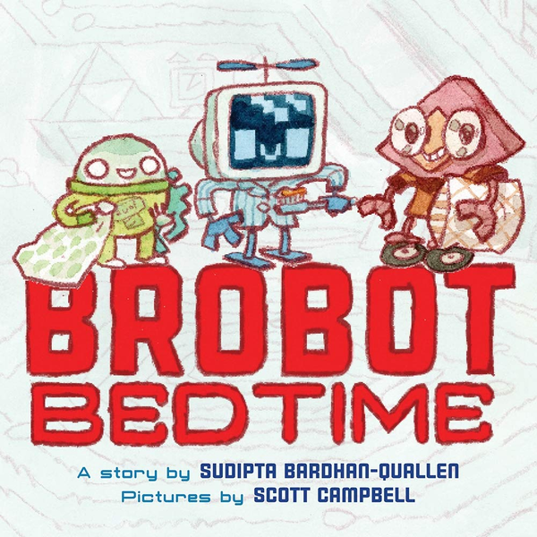 Бумажная книга «Brobot Bedtime», автор Судипта Бардхан-Кволлен - фото №1