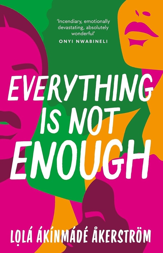 Паперова книга «Everything is Not Enough», автор Лола Акінмейд Акерстром - фото №1