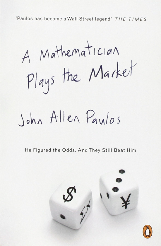 Бумажная книга «A Mathematician Plays the Market», автор Джон Аллен Паулос - фото №1