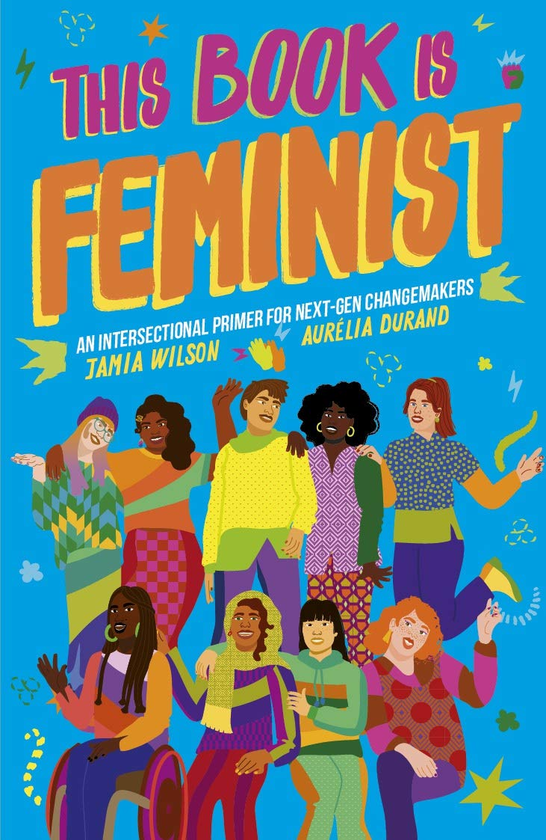 [object Object] «This Book Is Feminist. An intersectional primer for feminists in training», автор Джамия Уилсон - фото №1