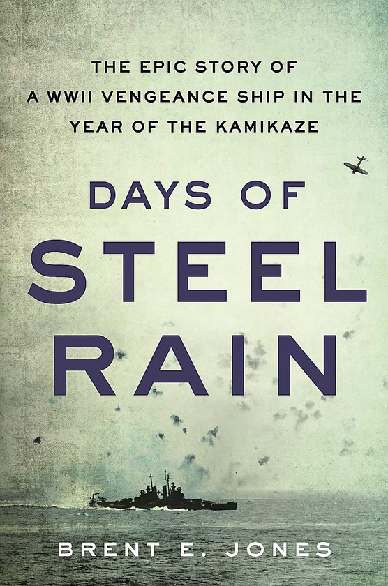 Бумажная книга «Days of Steel Rain. The Epic Story of a WWII Vengeance Ship in the Year of the Kamikaze», автор Брент Э. Джонс - фото №1