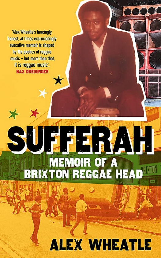 Бумажная книга «Sufferah: Memoir of a Brixton Reggae Head», автор Алекс Уитл - фото №1