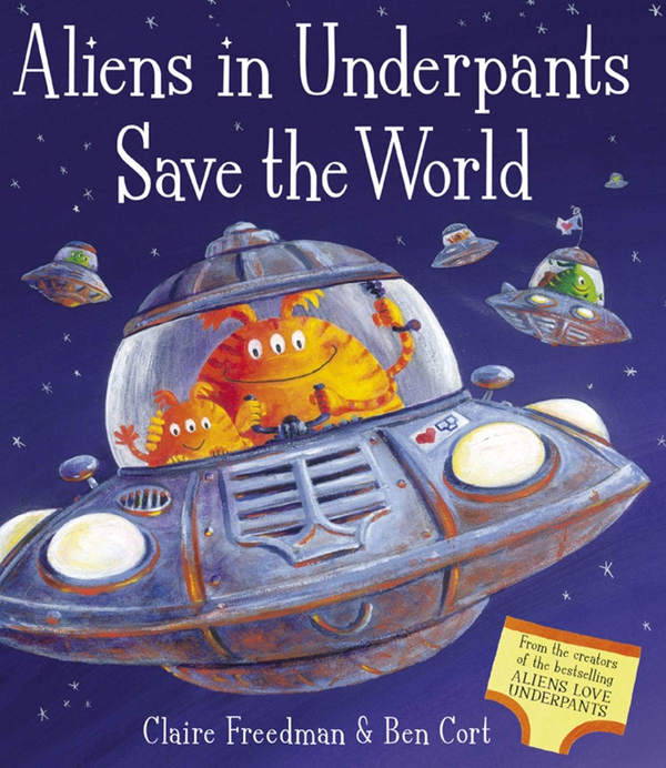 [object Object] «Aliens in Underpants Save the World», автор Клер Фрідман - фото №1
