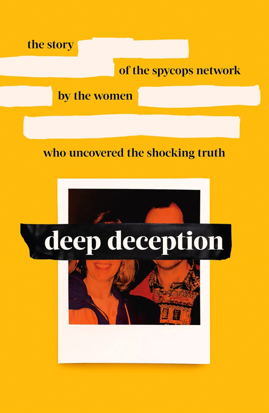 Паперова книга «Deep Deception. The story of the spycop network, by the women who uncovered the shocking truth» - фото №1