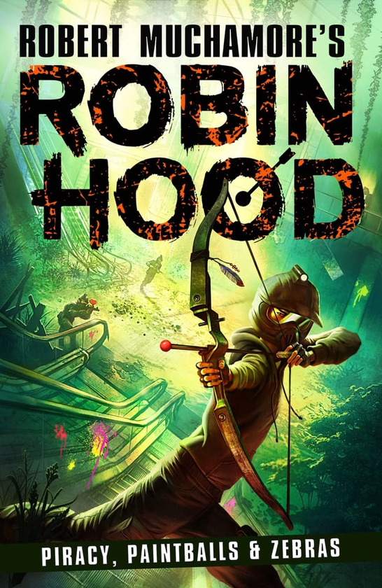 Паперова книга «Robin Hood 2. Piracy, Paintballs & Zebras», автор Роберт Мучамор - фото №1